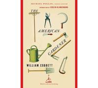 William Cobbett The American Gardener (Tascabile) Modern Library Gardening