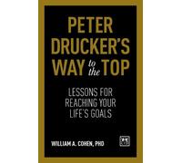William Cohen Peter Drucker's Way To The Top (Copertina rigida)