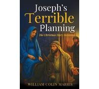William Colin Marris Joseph's Terrible Planning [B&W EDITION] (Tascabile)