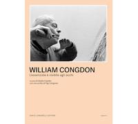 William Congdon. L'essenziale è visibile agli occhi