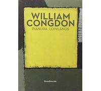 William Congdon. Pianura. Ediz. italiana e inglese