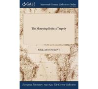 William Congreve The Mourning Bride (Tascabile)