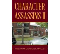 William Connolly Character Assassins II (Tascabile)