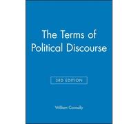 William Connolly The Terms of Political Discourse (Tascabile)