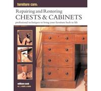 William Cook Furniture Care: Repairing and Restoring Chests & (Copertina rigida)