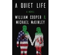 William Cooper Michael McKinley Quiet Life (Copertina rigida)