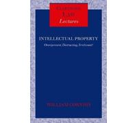 William Cornish Intellectual Property (Copertina rigida) Clarendon Law Lectures