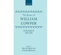 William Cowper The Poems of William Cowper: Volume II: 1782-1 (Copertina rigida)