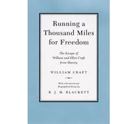 William Craft Richard J. M. Blackett Ellen Craft, Running a Thousand (Tascabile)