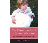 William Crain The Emotional Lives of Animals & Children (Tascabile)