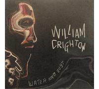 William Crighton Water and Dust (Vinyl LP) 12" Album