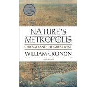 William Cronon Nature's Metropolis (Tascabile)