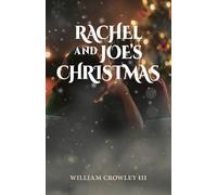 William Crowley Rachel and Joe's Christmas (Tascabile)