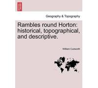 William Cudworth Rambles Round Horton (Tascabile)