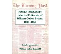 William Cullen Bryant The Power for Sanity (Copertina rigida)