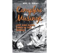 William Cunningham Campfire Musings - Life and Good Times in the W (Tascabile)