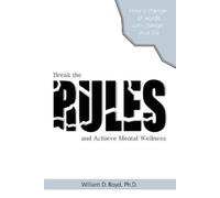 William D Boyd Break the Rules (Tascabile)