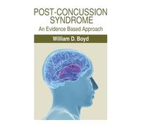William D Boyd Post-Concussion Syndrome (Tascabile)