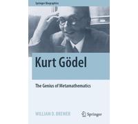 William D. Brewer Kurt Gödel (Tascabile) Springer Biographies
