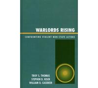 William D. Casebeer Stephen D. Kiser Troy S. Warlords Rising (Copertina rigida)
