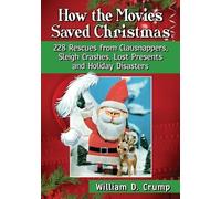 William D. Crump How the Movies Saved Christmas (Tascabile)