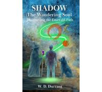 William D Durrant Shadow the Wandering Soul (Tascabile)