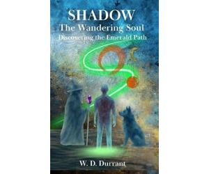 William D Durrant Shadow the Wandering Soul (Tascabile)