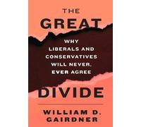 William D. Gairdner The Great Divide (Copertina rigida)