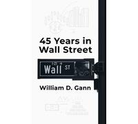 William D Gann 45 Years In Wall Street Hardcover (Copertina rigida)