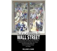 William D. Gann 45 Years in Wall Street (Tascabile)