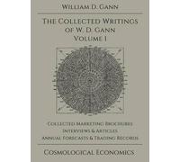William D Gann Collected Writings of W.D. Gann - Volume 1 (Copertina rigida)