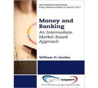 William D. Gerd Money and Banking: A Monetary Systems and Markets Pe (Tascabile)