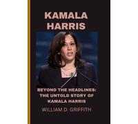 William D Griffith Kamala Harris (Tascabile)