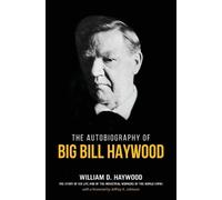 William D Haywood Big Bill Haywood's Book (Tascabile)