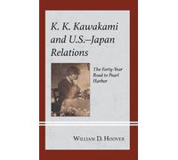 William D. Hoover K. K. Kawakami and U.S.-Japan Relations (Copertina rigida)