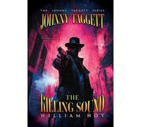 William D Hoy Johnny Taggett - The Killing Sound (Copertina rigida)