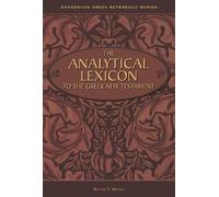 William D. Moun The Analytical Lexicon to the Greek New Testa (Copertina rigida)