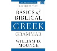 William D. Mounce Basics of Biblical Greek Grammar (Copertina rigida)