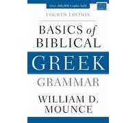 William D. Mounce Basics of Biblical Greek Grammar (Copertina rigida)