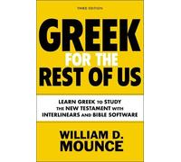 William D. Mounce Greek for the Rest of Us, Third Edition (Tascabile)