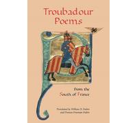Troubadour Poems from the South of France by William D. Paden