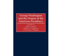 William D. Pederson Mark J George Washington and the Origins (Copertina rigida)