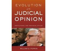 William D. Popkin Evolution of the Judicial Opinion (Copertina rigida)