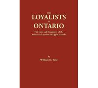William D Reid Loyalists in Ontario (Tascabile)