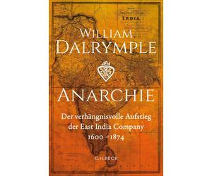 William Dalrymp Anarchie: Der verhängnisvolle Aufstieg der East Indi (Tascabile)