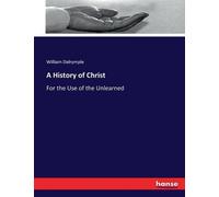 William Dalrymple A History of Christ (Tascabile)