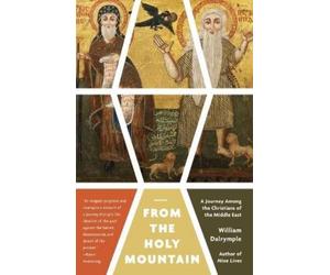 William Dalrymple From the Holy Mountain (Tascabile)