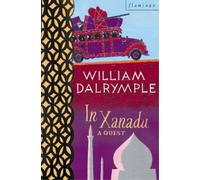 William Dalrymple In Xanadu (Tascabile)