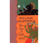 William Dalrymple The Age of Kali (Tascabile)