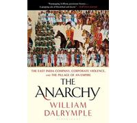 William Dalrymple – The Anarchy – La Compagnia delle Indie Orientali – Tascabile